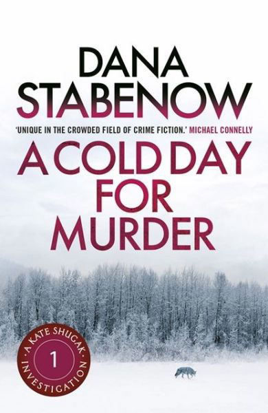 Cover for Dana Stabenow · A Cold Day for Murder - A Kate Shugak Investigation (Taschenbuch) (2013)