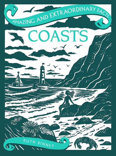 Cover for Ruth Binney · Coasts - Amazing &amp; Extraordinary Facts (Hardcover Book) (2024)