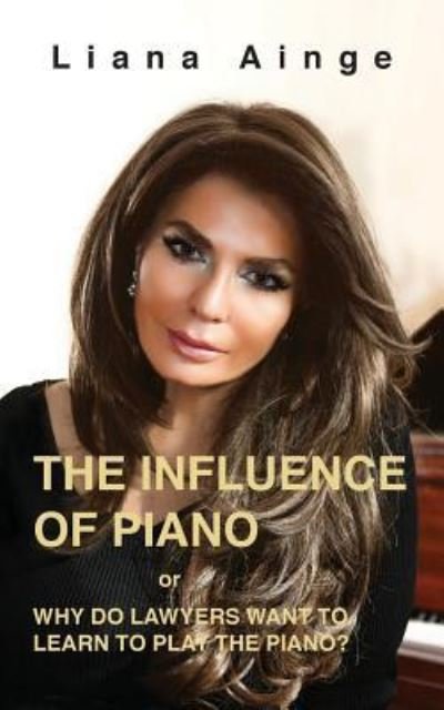 Cover for Ainge Liana · The Influence of Piano (Paperback Book) (2019)