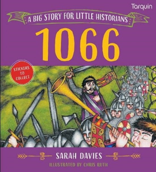 1066: A Big Story for Little Historians - Little Historians - Sarah Davies - Książki - Tarquin Publications - 9781913565398 - 29 września 2023