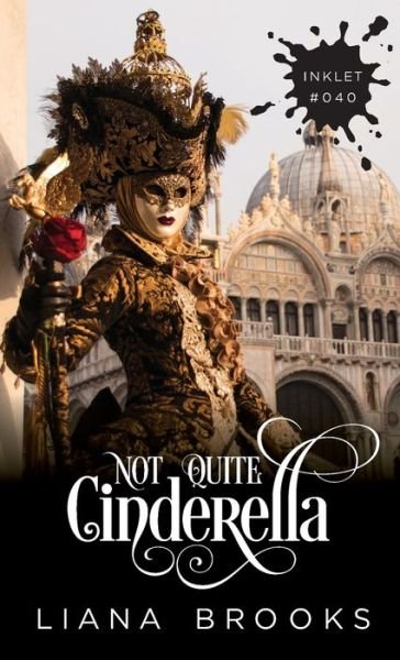 Cover for Liana Brooks · Not Quite Cinderella - Inklet (Pocketbok) (2020)