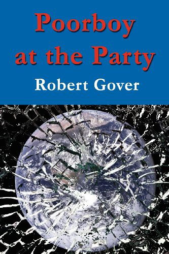 Poorboy at the Party - Robert Gover - Books - Hopewell Publications - 9781933435398 - March 1, 2012