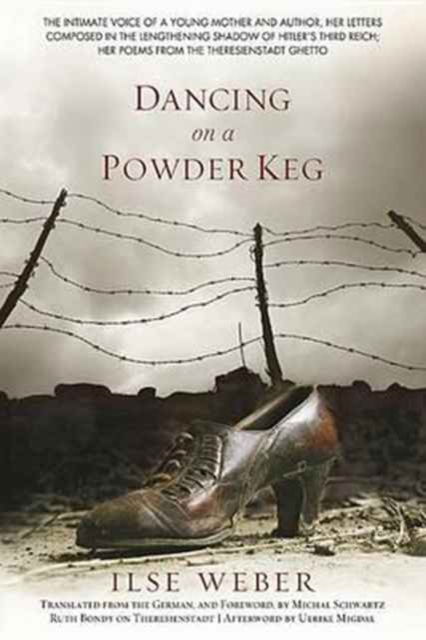 Cover for Ilse Weber · Dancing on a Powder Keg (Hardcover Book) (2017)