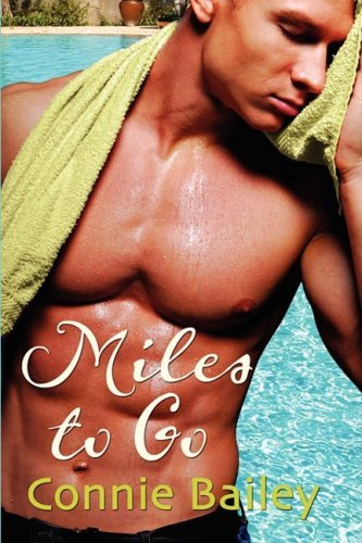 Cover for Connie Bailey · Miles to Go (Paperback Book) [New edition] (2008)