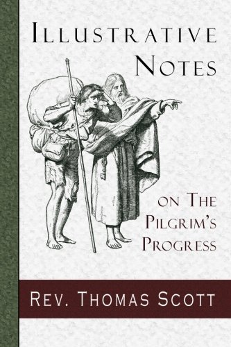 Cover for Rev. Thomas Scott · Illustrative Notes on the Pilgrim's Progress (Paperback Book) (2011)