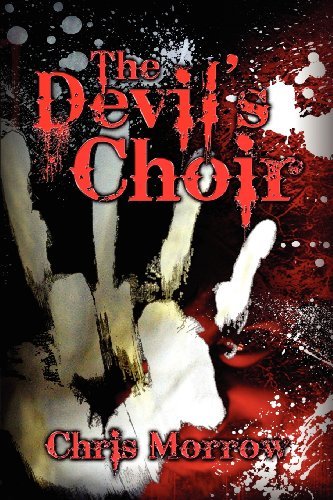 The Devil's Choir - Chris Morrow - Boeken - Athanatos Publishing Group - 9781936830398 - 31 december 2012