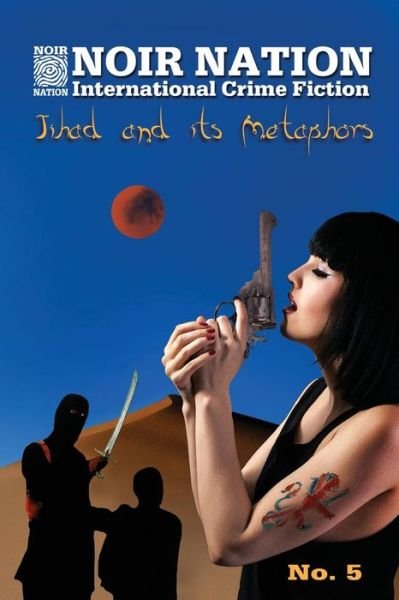 Cover for Frank Sonderborg · Noir Nation No. 5: Jihad and Its Metaphors (Paperback Bog) (2014)