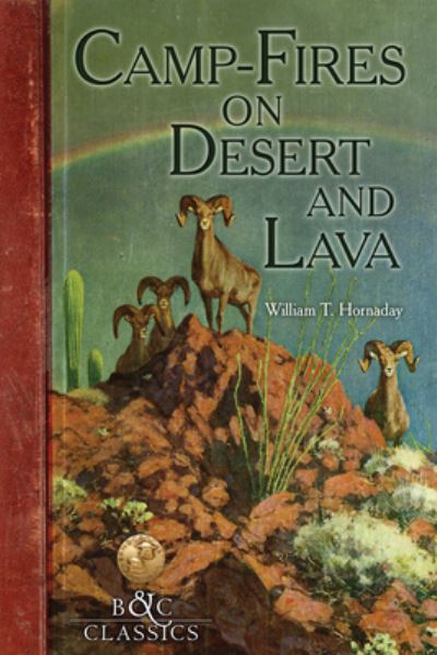 Cover for William T Hornaday · Camp-Fire on Desert and Lava (Paperback Book) (2021)