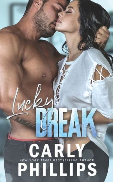 Cover for Carly Phillips · Lucky Break (Paperback Book) (2017)