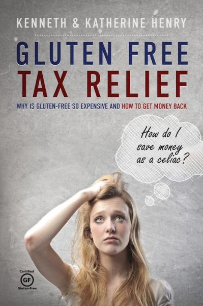 Cover for Katherine Henry · Gluten Free Tax Relief (Paperback Book) (2017)