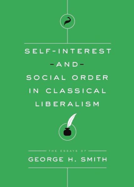 Cover for George H Smith · Self-interest and Social Order in Classi (Paperback Book) (2017)