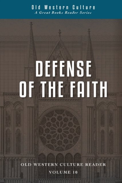 Defense of the Faith : Scholastics of the High Middle Ages : 10 - Anselm - Bøker - Roman Roads Press - 9781944482398 - 2022