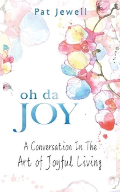 Cover for Pat Jewell · Oh Da Joy (Paperback Book) (2019)