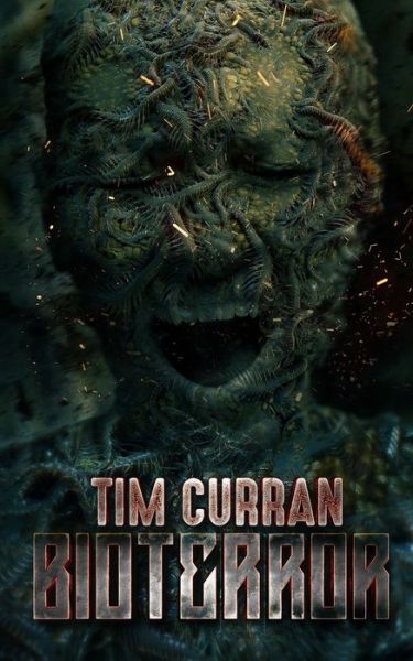 Cover for Tim Curran · Bioterror (Paperback Book) (2021)