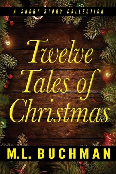 Cover for M L Buchman · Twelve Tales of Christmas (Pocketbok) (2019)