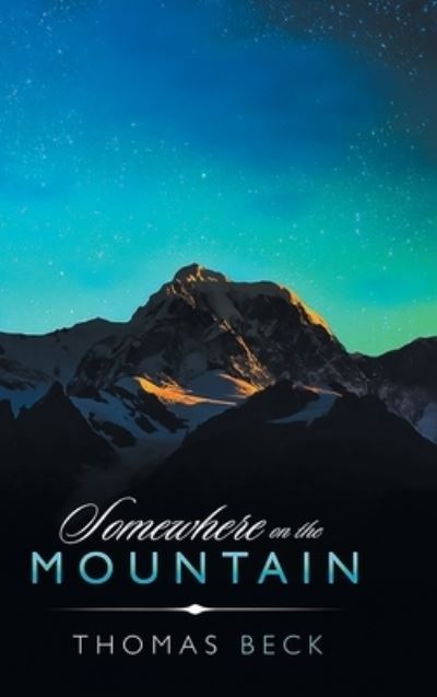 Cover for Thomas Beck · Somewhere on the Mountain (Gebundenes Buch) (2020)