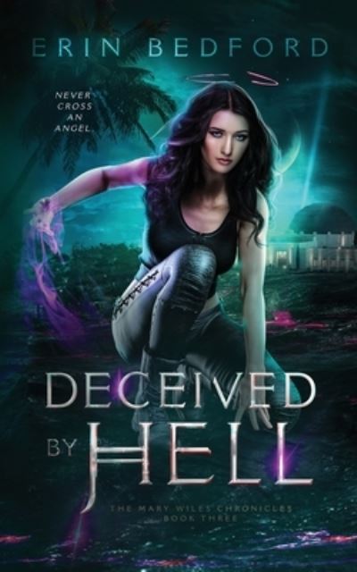 Deceived By Hell - Erin Bedford - Kirjat - Embrace the Fantasy Publishing - 9781951958398 - keskiviikko 21. lokakuuta 2020