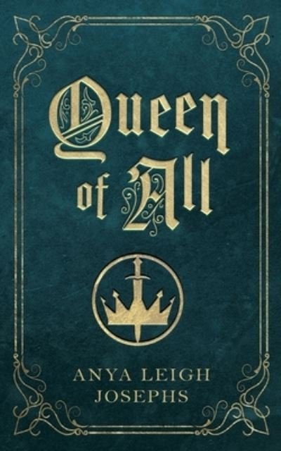 Cover for Anya Josephs · Queen of All (Paperback Book) (2021)