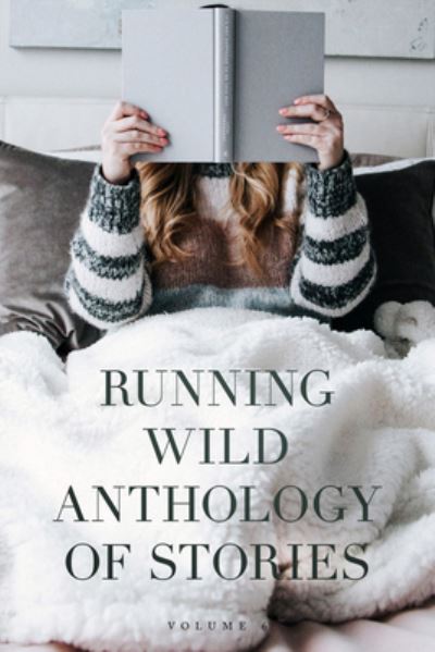 Cover for David Fitzpatrick · Running Wild Anthology of Stories: Volume 6 - Running Wild Anthology of Stories (Pocketbok) (2022)