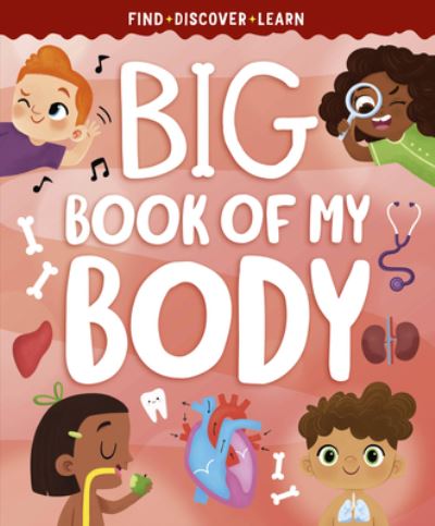 Big Book of My Body - Clever Publishing - Książki - Clever Media Group - 9781956560398 - 6 czerwca 2023