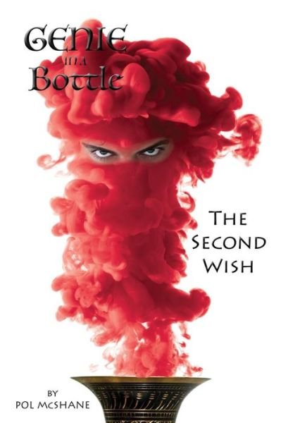 Cover for Pol McShane · Genie in a Bottle-the Second Wish (Paperback Book) (2017)
