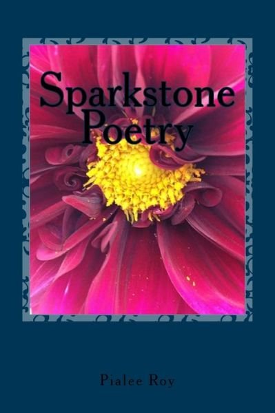 Cover for Pialee Roy · Sparkstone Poetry (Paperback Bog) (2017)