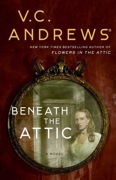 Cover for V.C. Andrews · Beneath the Attic - Dollanganger (Hardcover Book) (2019)