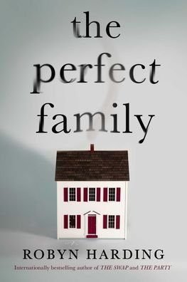 Cover for Robyn Harding · The Perfect Family (Taschenbuch) (2021)