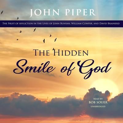 The Hidden Smile of God Lib/E - John Piper - Music - Blackstone Publishing - 9781982664398 - May 28, 2019