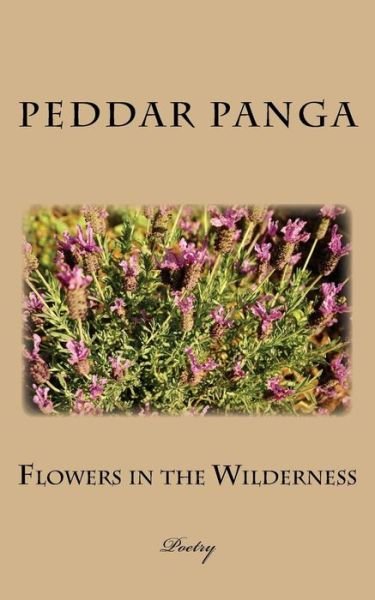 Cover for Peddar Panga · Flowers in the Wilderness (Paperback Book) (2018)