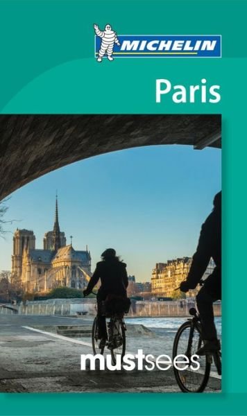Cover for Michelin · Michelin Mustsees: Paris (Taschenbuch) (2014)