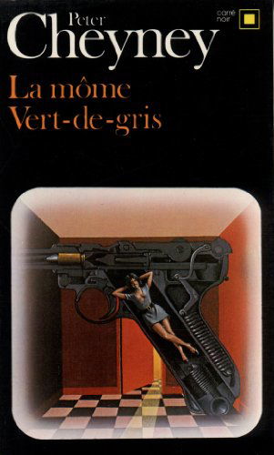 Cover for Peter Cheyney · Mome Vert De Gris (Carre Noir) (French Edition) (Paperback Book) [French edition] (1982)