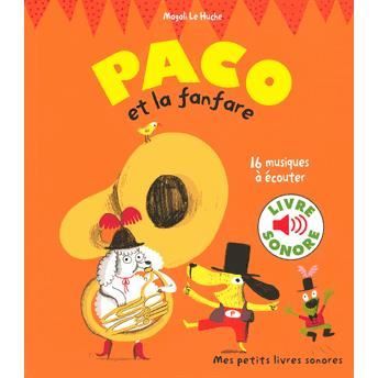 Cover for Magali Le Huche · Paco et la fanfare (Livre sonore) (Inbunden Bok) (2014)