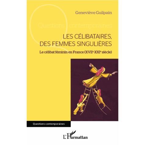 Cover for Geneviève Guilpain · Les célibataires, des femmes singulières (Paperback Book) (2020)