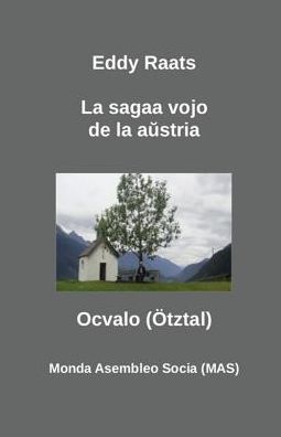 Cover for Eddy Raats · La sagaa vojo de la a?stria Oc-valo (Paperback Book) (2015)