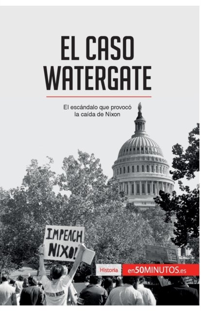 Cover for 50minutos · El caso Watergate (Paperback Book) (2017)