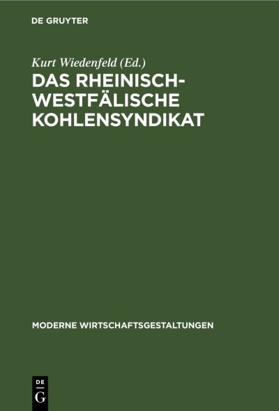 Cover for Kurt Wiedenfeld · Rheinisch-Westfälische Kohlensyndikat (Book) (1913)