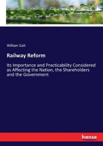 Cover for Galt · Railway Reform (Buch) (2017)