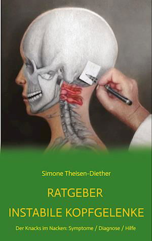 Cover for Simone Theisen-Diether · Ratgeber Instabile Kopfgelenke (Bok) (2022)