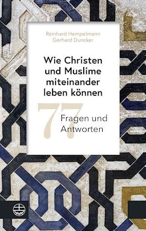 Cover for Reinhard Hempelmann · Wie Christen und Muslime miteinander leben können (Pocketbok) (2021)