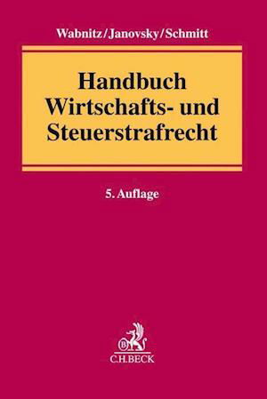 Cover for Heinz-Bernd Wabnitz · Handbuch Wirtschafts- und Steuerstrafrecht (Hardcover Book) (2020)