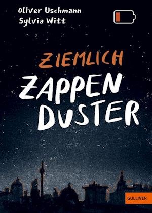 Cover for Uschmann, Oliver; Witt, Sylvia · Ziemlich Zappenduster (Book)