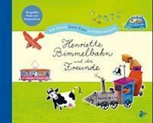 Cover for James Krüss · Henriette Bimmelbahn und ihre Freunde - Der große James Krüss Bilderbuchschatz (Hardcover Book) (2022)