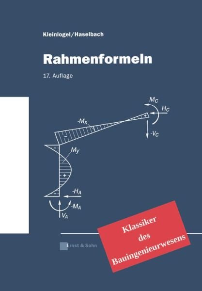 Cover for Adolf Kleinlogel · Rahmenformeln: Klassiker im Bauwesen - Klassiker des Bauingenieurwesens (Hardcover Book) (2017)