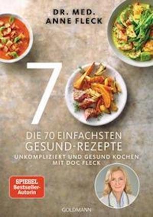 Cover for Anne Fleck · Die 70 einfachsten Gesund-Rezepte (Paperback Book) (2022)
