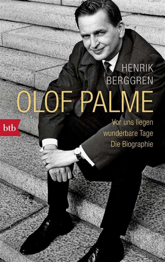 Cover for Btb.71539 Berggren.olof Palme · Btb.71539 Berggren.olof Palme - Vor Uns (Bog)