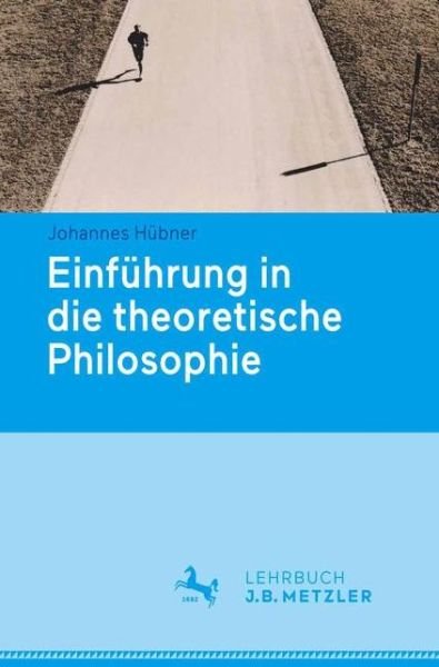 Cover for Johannes Hubner · Einfuhrung in die theoretische Philosophie (Paperback Book) (2015)
