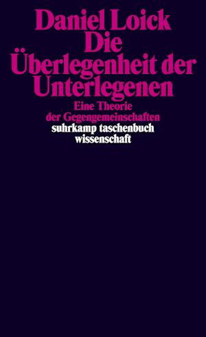 Cover for Daniel Loick · Die Ãœberlegenheit Der Unterlegenen (Book)