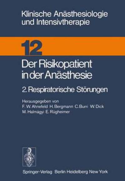 Der Risikopatient in Der Anasthesie - Klinische Anasthesiologie Und Intensivtherapie - F W Ahnefeld - Bücher - Springer-Verlag Berlin and Heidelberg Gm - 9783540080398 - 1. November 1976