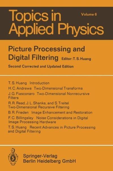 Cover for T S Huang · Picture Processing and Digital Filtering - Topics in Applied Physics (Paperback Book) [2nd ed. 1979 edition] (1979)
